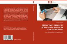 Buchcover von ATTRACTIVITE PERÇUE ET PROPENSION A REPONDRE AUX PROMOTIONS
