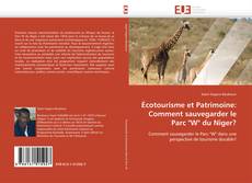 Buchcover von Écotourisme et Patrimoine: Comment sauvegarder le Parc "W" du Niger?