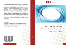 Buchcover von Voix inouïes Tome 1