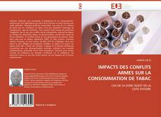 Buchcover von IMPACTS DES CONFLITS ARMES SUR LA CONSOMMATION DE TABAC