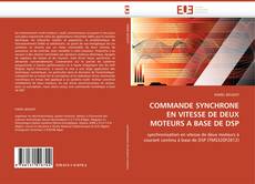 Buchcover von COMMANDE SYNCHRONE EN VITESSE DE DEUX MOTEURS A BASE DE DSP