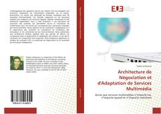 Buchcover von Architecture de Négociation et d'Adaptation de Services Multimédia