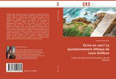 Borítókép a  Écrire en vain? Le questionnement éthique de Louis Guilloux - hoz