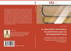 Bookcover of la valorisation touristique du patrimoine pour un développement local