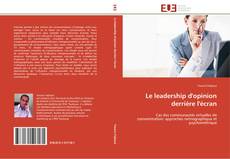 Buchcover von Le leadership d'opinion derrière l'écran