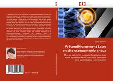 Bookcover of Préconditionnement Laser en site osseux membraneux