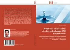Bookcover of Propriétés interfaciales  des bactériophages ARN  F-spécifiques