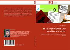 Buchcover von Le visa touristique: une frontière à la carte?