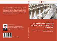 Borítókép a  La politique étrangère de Nicolas Sarkozy en débat au Parlement - hoz