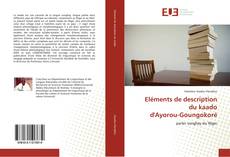 Buchcover von Eléments de description du kaado d'Ayorou-Goungokoré