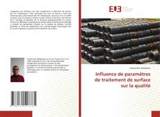 Bookcover of Influence de paramètres de traitement de surface sur la qualité