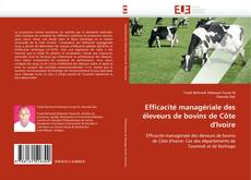 Bookcover of Efficacité managériale des éleveurs de bovins de Côte d'Ivoire