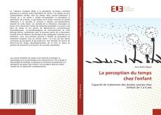 Buchcover von La perception du temps chez l'enfant