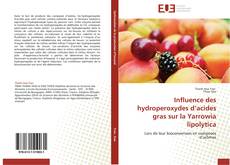 Copertina di Influence des hydroperoxydes d’acides gras sur la Yarrowia lipolytica