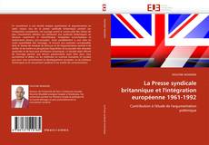 La Presse syndicale britannique et l''intégration européenne 1961-1992的封面