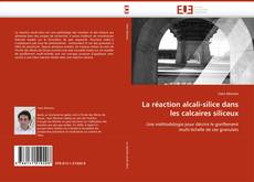 Couverture de La réaction alcali-silice dans les calcaires siliceux