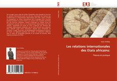Les relations internationales des Etats africains: kitap kapağı