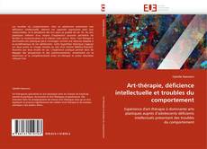 Borítókép a  Art-thérapie, déficience intellectuelle et troubles du comportement - hoz