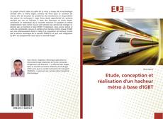 Обложка Etude, conception et réalisation d'un hacheur métro à base d'IGBT