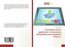 Conception d'une application m-commerce MobeeShop sous Windows Phone 7 kitap kapağı