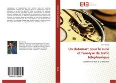 Bookcover of Un datamart pour le suivi et l'analyse de trafic téléphonique
