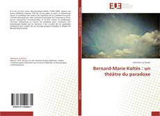 Capa do livro de Bernard-Marie Koltès : un théâtre du paradoxe 