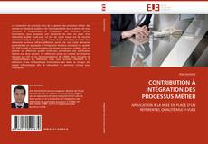 Bookcover of CONTRIBUTION À INTÉGRATION DES PROCESSUS MÉTIER