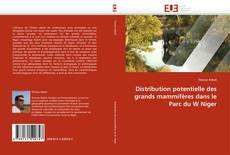 Distribution potentielle des grands mammifères dans le Parc du W Niger的封面