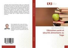Buchcover von Education,santé et sécurité alimentaire au Togo