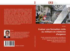 Обложка Evaluer une formation civile ou militaire en médecine d''urgence