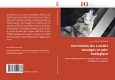 Обложка Vaccination des Canidés sauvages en parc zoologique