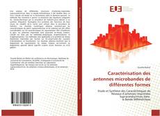 Buchcover von Caractérisation des antennes microbandes de différentes formes