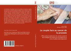 Copertina di Le couple face au cancer de la prostate