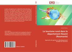 Portada del libro de Le tourisme rural dans le département Neamt (Roumanie)