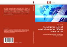 Обложка Convergence réelle et nominale entre les PSEM et le sud de l''UE