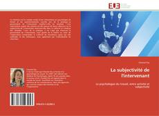 Buchcover von La subjectivité de l'intervenant