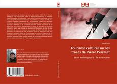 Buchcover von Tourisme culturel sur les traces de Pierre Perrault