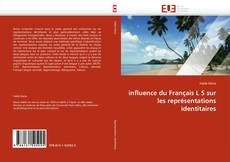 Portada del libro de influence du Français L S sur les représentations identitaires