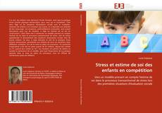 Bookcover of Stress et estime de soi des enfants en compétition