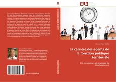 Bookcover of La carriere des agents de la fonction publique territoriale