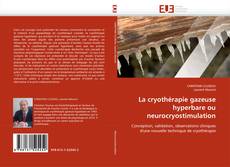 Buchcover von La cryothérapie gazeuse hyperbare ou neurocryostimulation