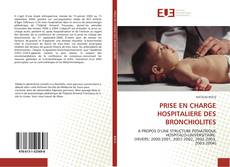 Bookcover of PRISE EN CHARGE HOSPITALIERE DES BRONCHIOLITES