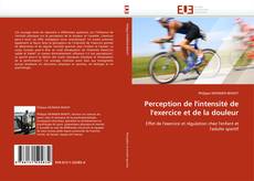 Bookcover of Perception de l''intensité de l''exercice et de la douleur