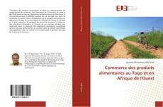 Capa do livro de Commerce des produits alimentaires au Togo et en Afrique de l'Ouest 