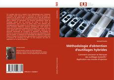 Capa do livro de Méthodologie d''obtention d''outillages hybrides 