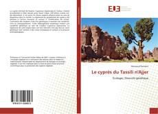 Borítókép a  Le cyprès du Tassili n'Ajjer - hoz