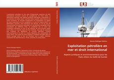 Exploitation pétrolière en mer et droit international kitap kapağı