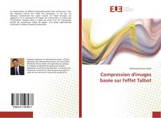 Buchcover von Compression d'images basée sur l'effet Talbot