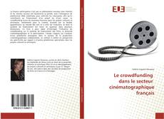 Bookcover of Le crowdfunding dans le secteur cinématographique français