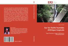 Buchcover von Sur les forêts humides d'Afrique tropicale